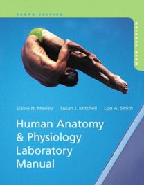 Human Anatomy & Physiology Laboratory Manual with Masteringa&p, Main Version Human Anatomy & Physiology Laboratory Manual with Masteringa&p, Main Version