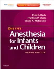 Smiths Anesthesia for Infants and Children