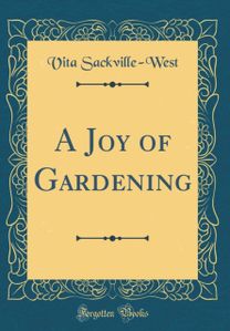 Joy of Gardening (Classic Reprint)