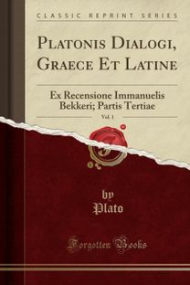 Platonis Dialogi, Graece Et Latine, Vol. 1