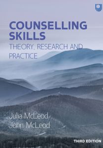Counselling Skills: Theory, Research and Practice 3E Counselling Skills: Theory, Research and Practice 3E