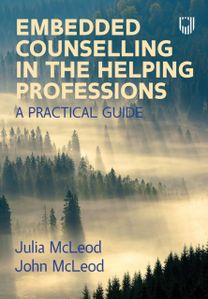 Embedded Counselling in the Helping Professions: a Practical Guide Embedded Counselling in the Helping Professions: a Practical Guide