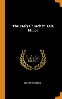 The Early Church in Asia Minor