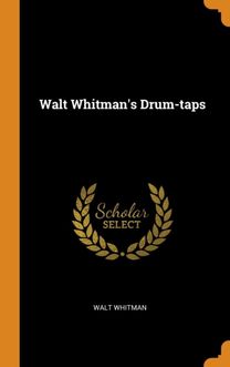 Walt Whitman's Drum-Taps