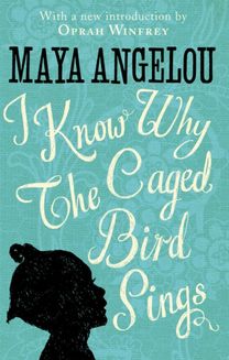 I Know why the Caged Bird Sings