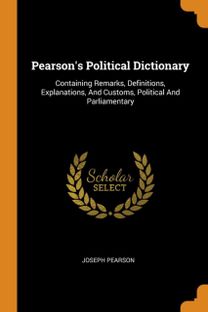 Pearson's Political Dictionary