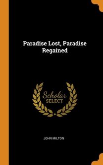 Paradise Lost, Paradise Regained