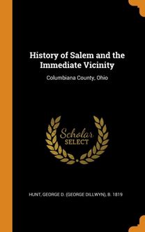 History of Salem and the Immediate Vicinity History of Salem and the Immediate Vicinity