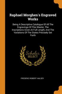 Raphael Morghen's Engraved Works