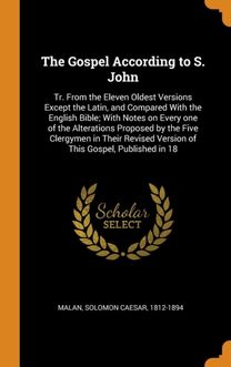 The Gospel According to S. John The Gospel According to S. John