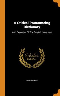 A Critical Pronouncing Dictionary