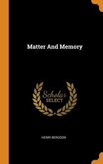 Matter and Memory