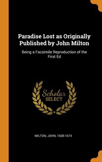 Paradise Lost as Originally Published by John Milton