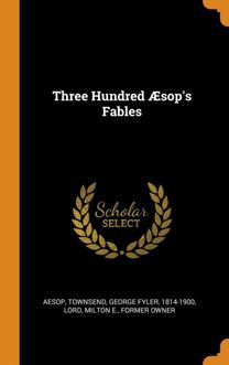 Three Hundred  Sop's Fables