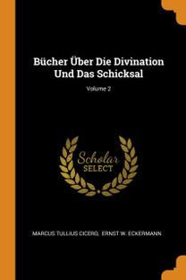 B Cher  Ber Die Divination Und Das Schicksal; Volume 2
