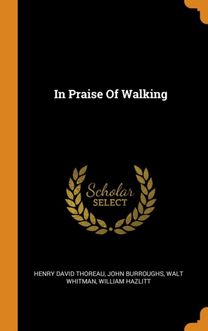 In Praise of Walking
