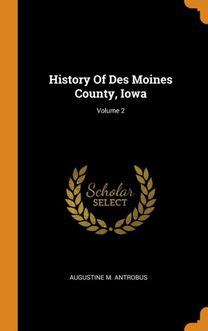 History of Des Moines County, Iowa; Volume 2