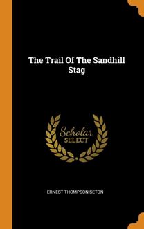The Trail of the Sandhill Stag