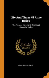 Life and Times of Anne Bailey