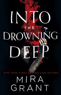 Into the Drowning Deep Into the Drowning Deep