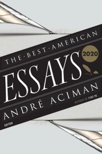 Best American Essays 2020 Best American Essays 2020