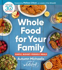 Whole Food for Your Family Whole Food for Your Family