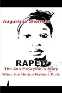 Rape the Ann Mccrystal's Story when the United Nations Fails Rape the Ann Mccrystal's Story when the United Nations Fails