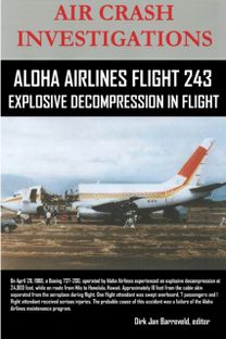 Air Crash Investigations-Aloha Airlines Flight 243-Explosive Decompression in Flight