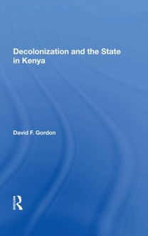 Decolonization and the State in Kenya