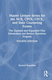 Master Lecture Series for the NCE, CPCE, CECE, and State Counseling Exams
