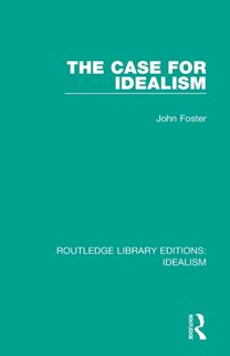 Case for Idealism