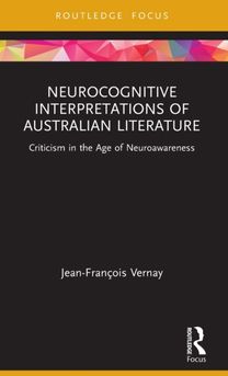 Neurocognitive Interpretations of Australian Literature Neurocognitive Interpretations of Australian Literature