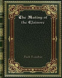 The Mutiny of the Elsinore