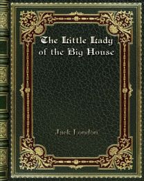 The Little Lady of the Big House