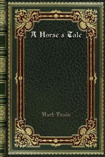 A Horse's Tale