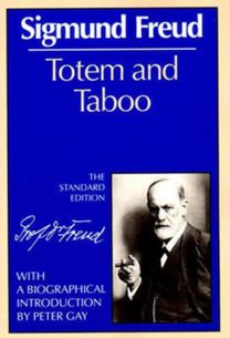 Totem and Taboo Totem and Taboo