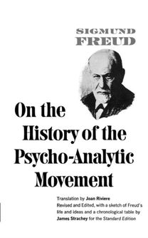 On the History of the Psycho-Analytic Movement (Paper) On the History of the Psycho-Analytic Movement (Paper)