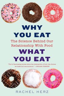 Why You Eat What You Eat Why You Eat What You Eat