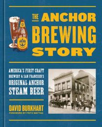 Anchor Brewing Story Anchor Brewing Story