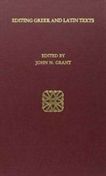 Editing Greek and Latin Texts