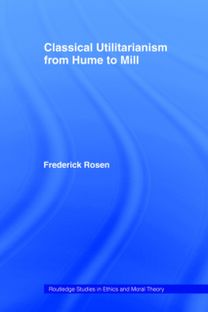 Classical Utilitarianism from Hume to Mill