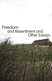 Freedom and Resentment and Other Essays Freedom and Resentment and Other Essays
