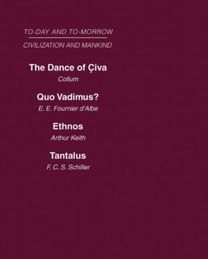 Today & Tomorrow Mankind & Civilization Vol 1 Today & Tomorrow Mankind & Civilization Vol 1