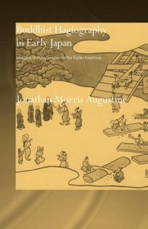 Buddhist Hagiography in Early Japan Buddhist Hagiography in Early Japan
