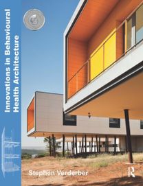 Innovations in Behavioural Health Architecture Innovations in Behavioural Health Architecture