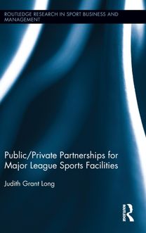 Public-Private Partnerships for Major League Sports Facilities