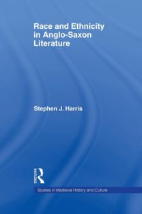 Race and Ethnicity in Anglo-Saxon Literature Race and Ethnicity in Anglo-Saxon Literature