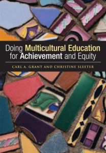Doing Multicultural Education for Achievement and Equity