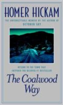 Coalwood Way, the: a Memoir