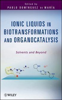 Ionic Liquids in Biotransformations and Organocatalysis